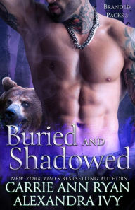 Title: Buried and Shadowed, Author: Carrie Ann Ryan