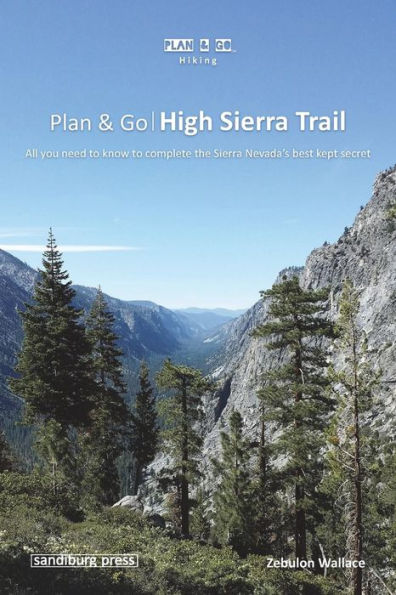 Plan & Go - High Sierra Trail: All you need to know complete the Nevada's best kept secret