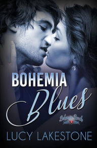 Title: Bohemia Blues, Author: Lucy Lakestone