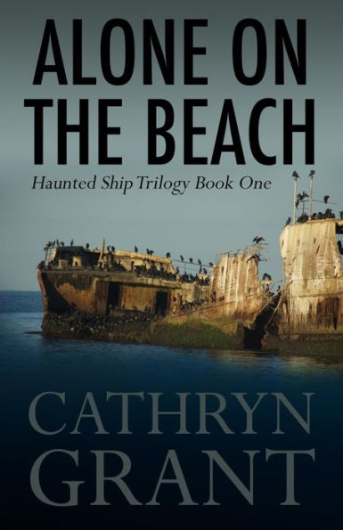 Alone On The Beach: Haunted Ship Trilogy Book One