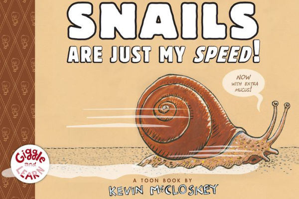 Snails Are Just My Speed!: TOON Level 1