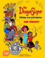 The Dragon Slayer: Folktales from Latin America: A TOON Graphic