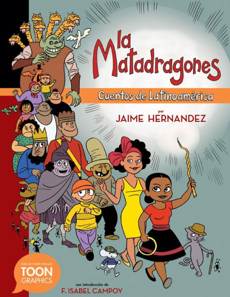 La Matadragones: Cuentos de Latinoamerica: A TOON Graphic