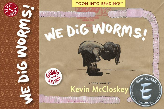 We Dig Worms!: TOON Level 1 by Kevin McCloskey, Paperback | Barnes & Noble®