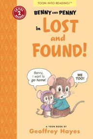 Free ebooks epub format download Benny and Penny in Lost and Found!: TOON Level 2 DJVU by Geoffrey Hayes 9781943145508 in English