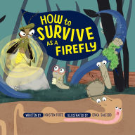 Title: How to Survive as a Firefly, Author: Dustin Miller