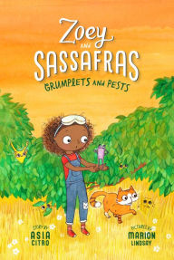 Title: Grumplets and Pests (Zoey and Sassafras Series #7), Author: Asia Citro