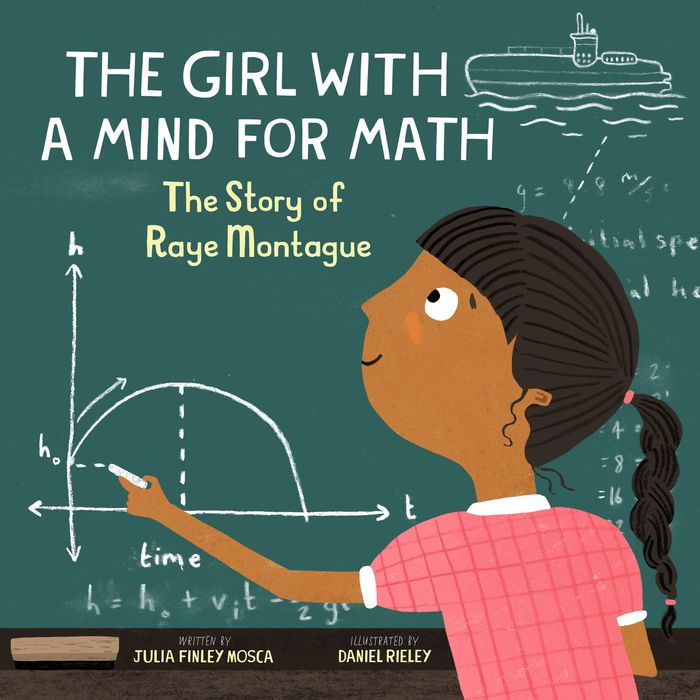 The Girl With a Mind For Math: the Story of Raye Montague