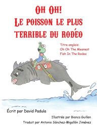 Title: Oh Oh the Meanest Fish in the Rodeo (French Edition), Author: David Padula