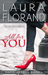 Title: All for You, Author: Laura Florand