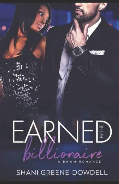 Earned by the Billionaire: A Sweet BWWM Romance