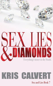 Title: Sex, Lies & Diamonds, Author: Kris Calvert