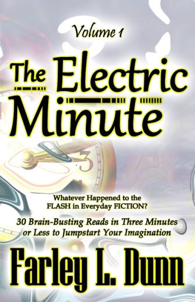 The Electric Minute: Volume 1