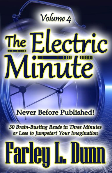 The Electric Minute: Volume 4