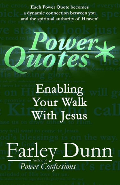 Power Quotes: Enabling Your Walk with Jesus