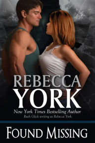 Title: Found Missing: Decorah Security Series, Book #14, Author: Rebecca York