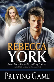 Title: Preying Game: Decorah Security Series, Book #15, Author: Rebecca York