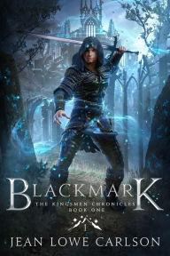 Title: Blackmark: An Epic Fantasy Adventure Sword and Highland Magic, Author: Matt Carlson