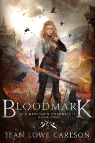 Title: Bloodmark: An Epic Fantasy Sword and Highland Magic, Author: Matt Carlson