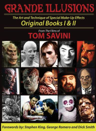 Title: Grande Illusions: Books I & II, Author: Tom Savini