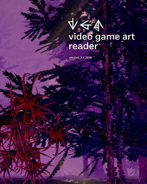 Video Game Art Reader: Volume 3