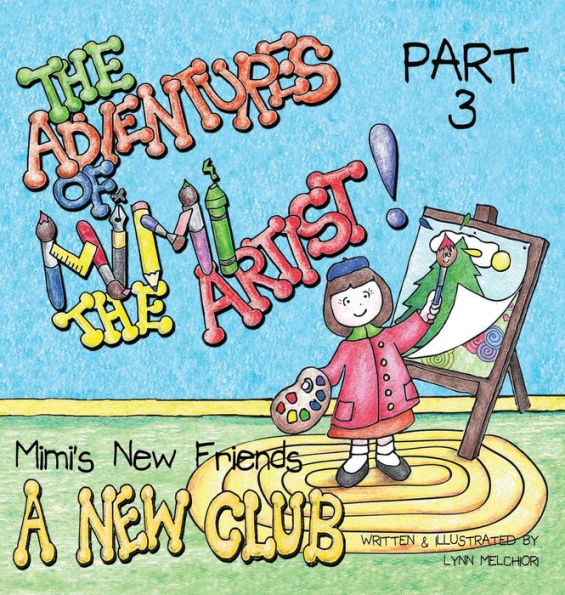 The Adventures of Mimi the Artist: Part 3 - A New Club