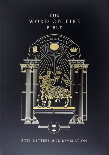 The Word on Fire Bible: Acts, Letters, and Revelation
