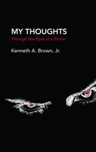 Title: My Thoughts: Through the Eyes of a Sinner, Author: Pembe Savas