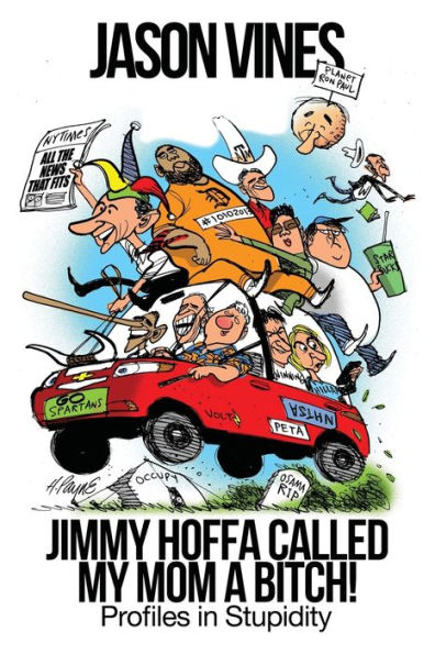 Jimmy Hoffa Called My Mom a Bitch!