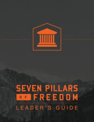 Title: 7 Pillars of Freedom Leaders Guide, Author: Ted Roberts