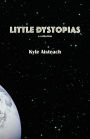 Little Dystopias