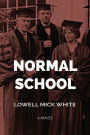 Normal School: A Novel