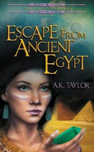 Title: Escape from Ancient Egypt, Author: A K Taylor