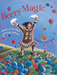 Title: Berry Magic, Author: Teri Sloat