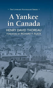 Title: A Yankee in Canada, Author: Henry David Thoreau