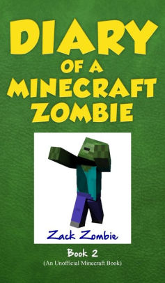 Diary of a Minecraft Zombie Book 2: Bullies and Buddies by Zack Zombie ...