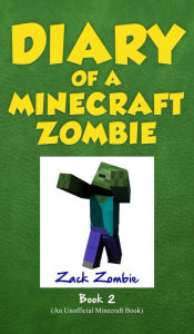 Title: Diary of a Minecraft Zombie Book 2: Bullies and Buddies, Author: Zack Zombie