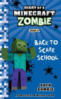 Diary of a Minecraft Zombie Book 8: Back to Scare School