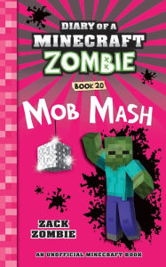 Free download electronics books in pdf format Diary of a Minecraft Zombie Book 20: Mob Mash 9781965347126