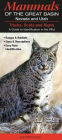 Mammals of the Great Basin: Nevada and Utah Tracks, Scats and Signs: A Guide to Indentification in the Wild
