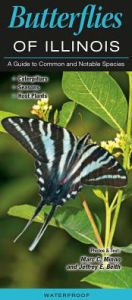 Title: Butterflies of Illinois: A Guide to Common and Notable Species, Author: Marc C. Minno