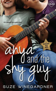 Title: Anya and the Shy Guy, Author: Suze Winegardner