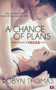 Title: A Change of Plans, Author: Robyn Thomas