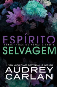 Title: EspÃ¯Â¿Â½rito Selvagem, Author: Audrey Carlan