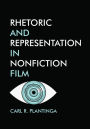 Rhetoric and Representation in Nonfiction Film