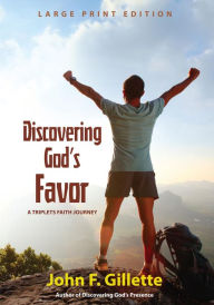 Title: Discovering God's Favor, Author: John Gillette