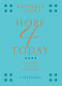 Hope 4 Today: Stay Connected to God in a Distracted Culture