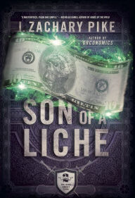 Title: Son of a Liche, Author: J. Zachary Pike