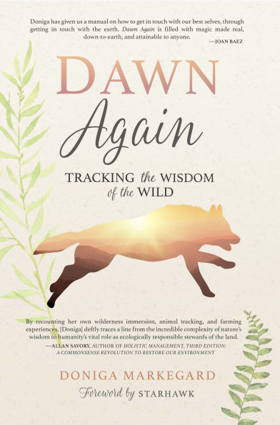 Dawn Again: Tracking the Wisdom of Wild