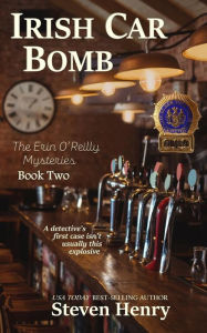 Title: Irish Car Bomb, Author: Steven Henry